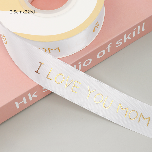 I LOVE YOU MOM Ribbon for Mother's Day